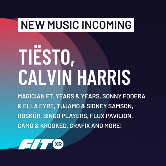 FitXR Music Update – An Injection Of Fresh Beats Inluding Calvin Harris And Tiesto